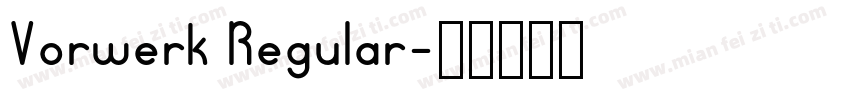 Vorwerk Regular字体转换